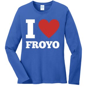 I Love Froyo Frozen Yogurt Lover National Froyo Day Gift Ladies Long Sleeve Shirt