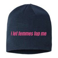 I Let Femmes Top Me Funny Lesbian Bisexual Sustainable Beanie