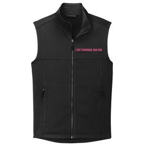 I Let Femmes Top Me Collective Smooth Fleece Vest