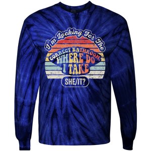 IM Looking For The Correct Bathroom Sheit Tie-Dye Long Sleeve Shirt