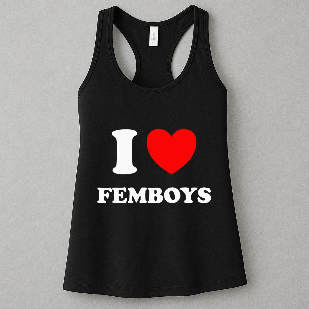 I Love Femboys Crossdressing Sissy Femboy Womens Tank Top