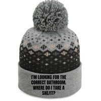 I’M Looking For The Correct Bathroom Where Do I Take A She It The Baniff Cuffed Pom Beanie