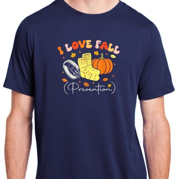 I Love Fall Prevention Autumn Nurse Physical Therapist Adult ChromaSoft Performance T-Shirt