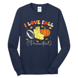 I Love Fall Prevention Autumn Nurse Physical Therapist Tall Long Sleeve T-Shirt