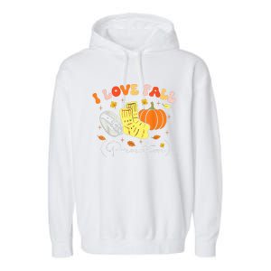 I Love Fall Prevention Autumn Nurse Physical Therapist Garment-Dyed Fleece Hoodie