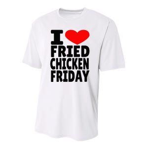 I Love Fried Chicken Friday Youth Performance Sprint T-Shirt