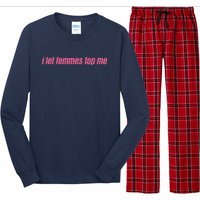 I Let Femmes Top Me Funny Lesbian Bisexual Long Sleeve Pajama Set