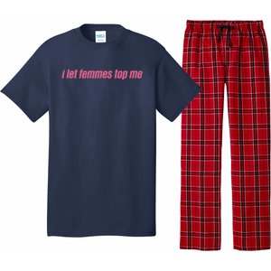 I Let Femmes Top Me Funny Lesbian Bisexual Pajama Set