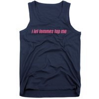 I Let Femmes Top Me Funny Lesbian Bisexual Tank Top