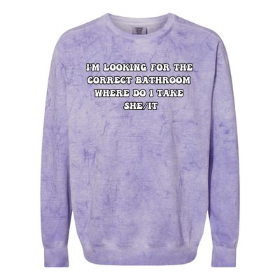 I’m Looking For The Correct Bathroom Where Do I Take She It  Colorblast Crewneck Sweatshirt