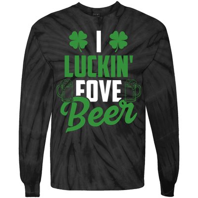 I Luckin Fove Beer Funny St Patrick's Day Tie-Dye Long Sleeve Shirt