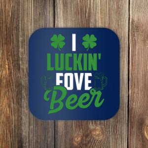 I Luckin Fove Beer Funny St Patrick's Day Coaster