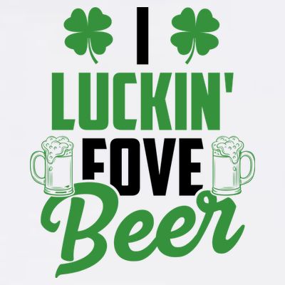 I Luckin Fove Beer Funny St Patrick's Day T-Shirt