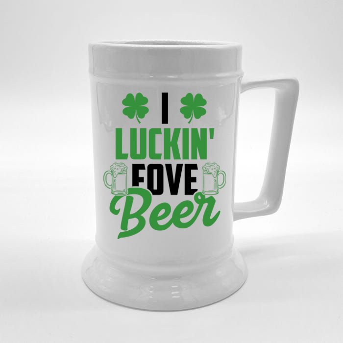 I Luckin Fove Beer Funny St Patrick's Day Beer Stein