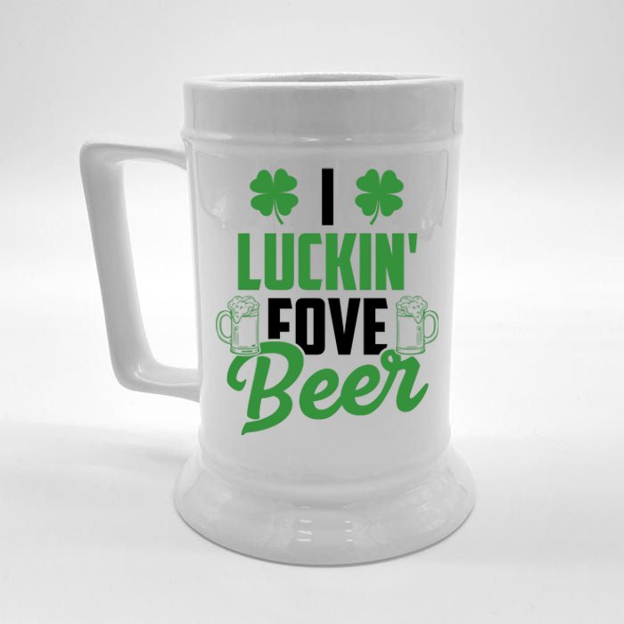 I Luckin Fove Beer Funny St Patrick's Day Beer Stein