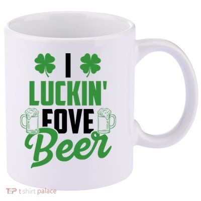 I Luckin Fove Beer Funny St Patrick's Day 11oz C Handle Ceramic Mug