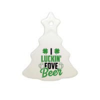 I Luckin Fove Beer Funny St Patrick's Day Ceramic Tree Ornament