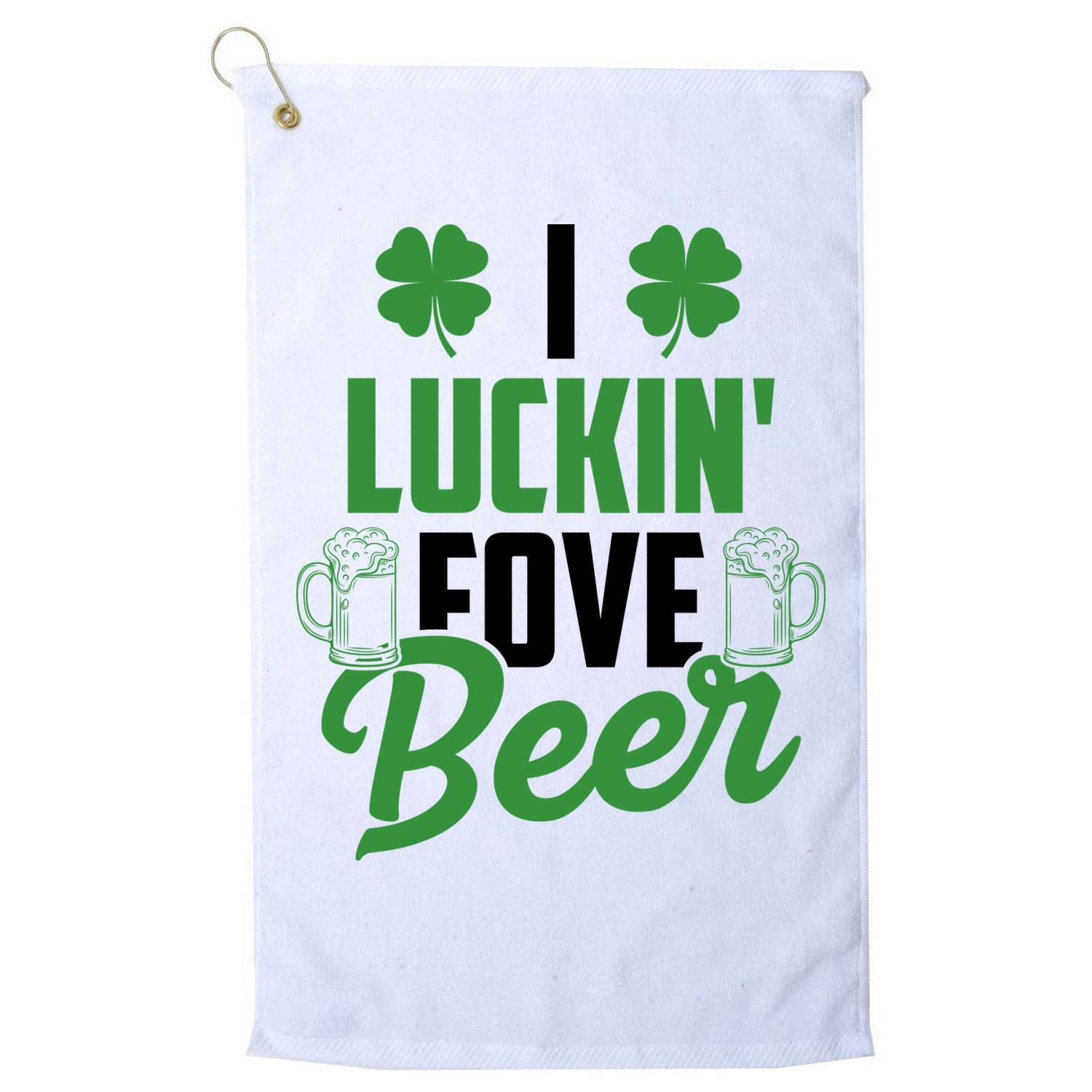 I Luckin Fove Beer Funny St Patrick's Day Golf Towel