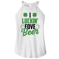 I Luckin Fove Beer Funny St Patrick's Day Women's Perfect Tri Rocker Tank