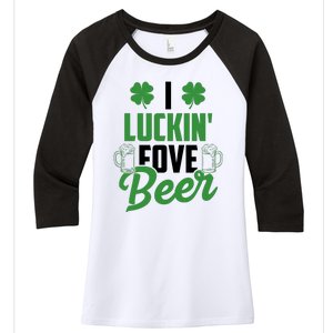 I Luckin Fove Beer Funny St Patrick's Day Women's Tri-Blend 3/4-Sleeve Raglan Shirt