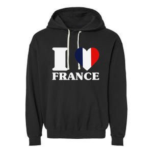 I Love France For France Fan I Love France Garment-Dyed Fleece Hoodie