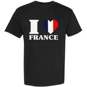 I Love France For France Fan I Love France Garment-Dyed Heavyweight T-Shirt