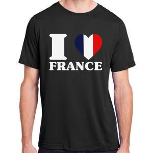 I Love France For France Fan I Love France Adult ChromaSoft Performance T-Shirt