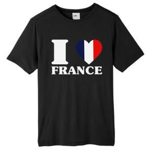 I Love France For France Fan I Love France Tall Fusion ChromaSoft Performance T-Shirt