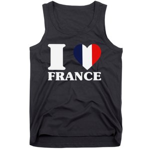 I Love France For France Fan I Love France Tank Top