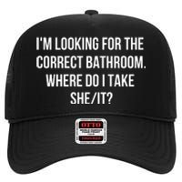 I’M Looking For The Correct Bathroom Where Do I Take A She It High Crown Mesh Back Trucker Hat