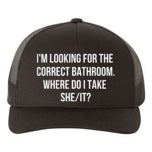 I’M Looking For The Correct Bathroom Where Do I Take A She It Yupoong Adult 5-Panel Trucker Hat