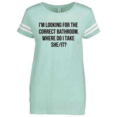 I’M Looking For The Correct Bathroom Where Do I Take A She It Enza Ladies Jersey Football T-Shirt