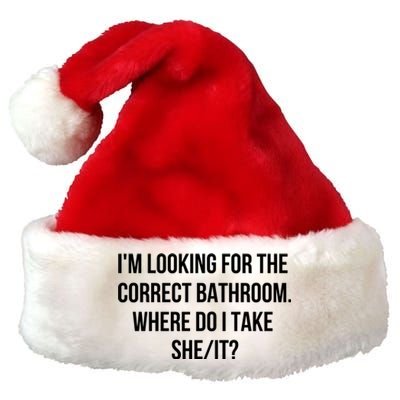 I’M Looking For The Correct Bathroom Where Do I Take A She It Premium Christmas Santa Hat