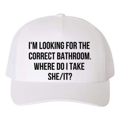 I’M Looking For The Correct Bathroom Where Do I Take A She It Yupoong Adult 5-Panel Trucker Hat