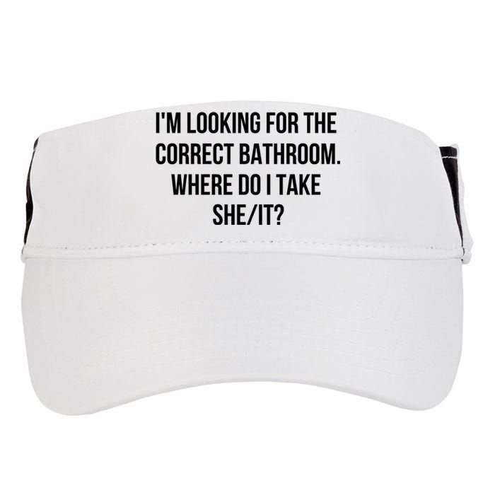 I’M Looking For The Correct Bathroom Where Do I Take A She It Adult Drive Performance Visor