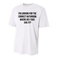 I’M Looking For The Correct Bathroom Where Do I Take A She It Performance Sprint T-Shirt