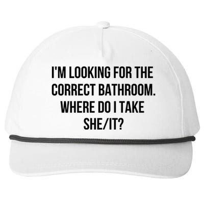 I’M Looking For The Correct Bathroom Where Do I Take A She It Snapback Five-Panel Rope Hat