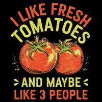 I Like Fresh Tomatoes Funny Introvert Sarcastic Humor 7-Panel Snapback Hat