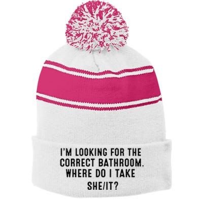 I’M Looking For The Correct Bathroom Where Do I Take A She It Stripe Pom Pom Beanie