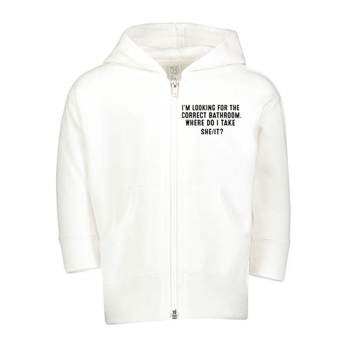 I’M Looking For The Correct Bathroom Where Do I Take A She It Toddler Zip Fleece Hoodie