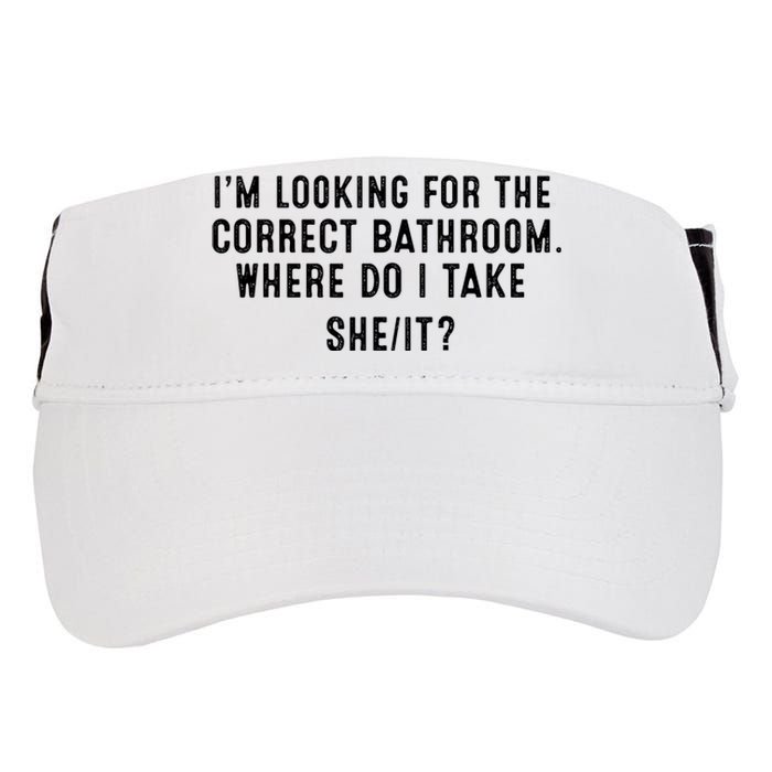 I’M Looking For The Correct Bathroom Where Do I Take A She It Adult Drive Performance Visor