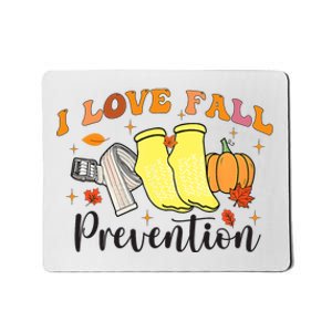 I Love Fall Prevention Mousepad