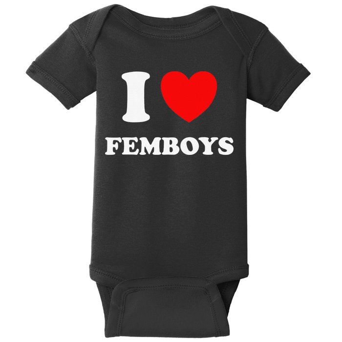 I Love Femboys Crossdressing Sissy Fem Baby Bodysuit