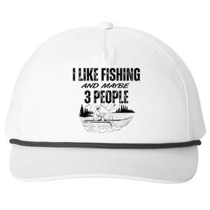 I Like Fishing And Maybe Three People Funny Fishing Snapback Five-Panel Rope Hat