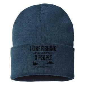 I Like Fishing And Maybe Three People Funny Fishing Sustainable Knit Beanie