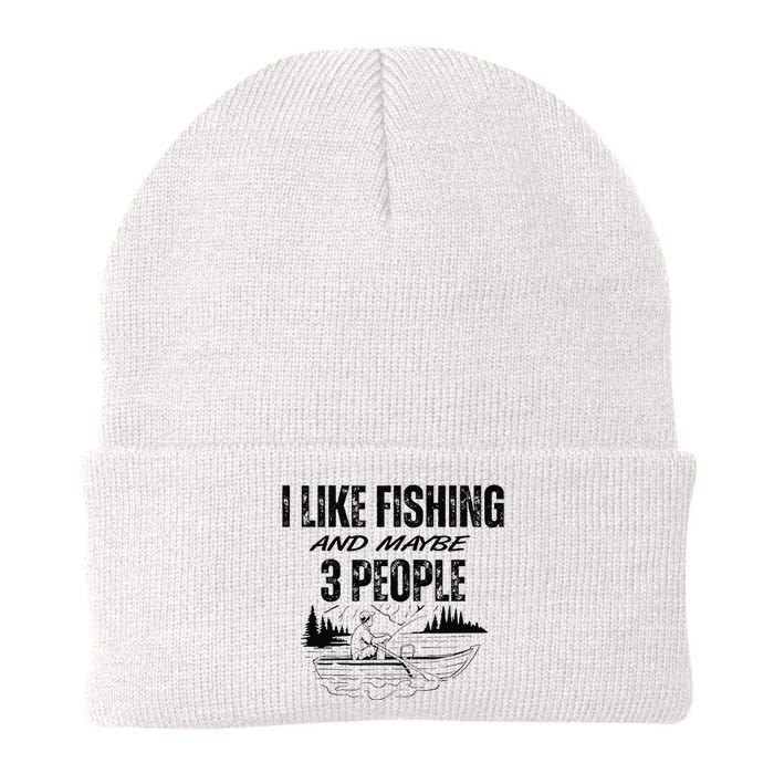 I Like Fishing And Maybe Three People Funny Fishing Knit Cap Winter Beanie