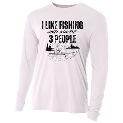 I Like Fishing And Maybe Three People Funny Fishing Cooling Performance Long Sleeve Crew