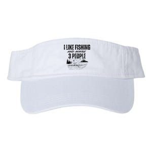 I Like Fishing And Maybe Three People Funny Fishing Valucap Bio-Washed Visor