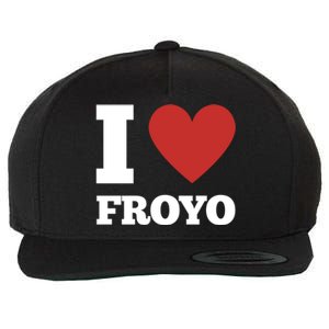 I Love Froyo Frozen Yogurt Lover National Froyo Day Funny Gift Wool Snapback Cap