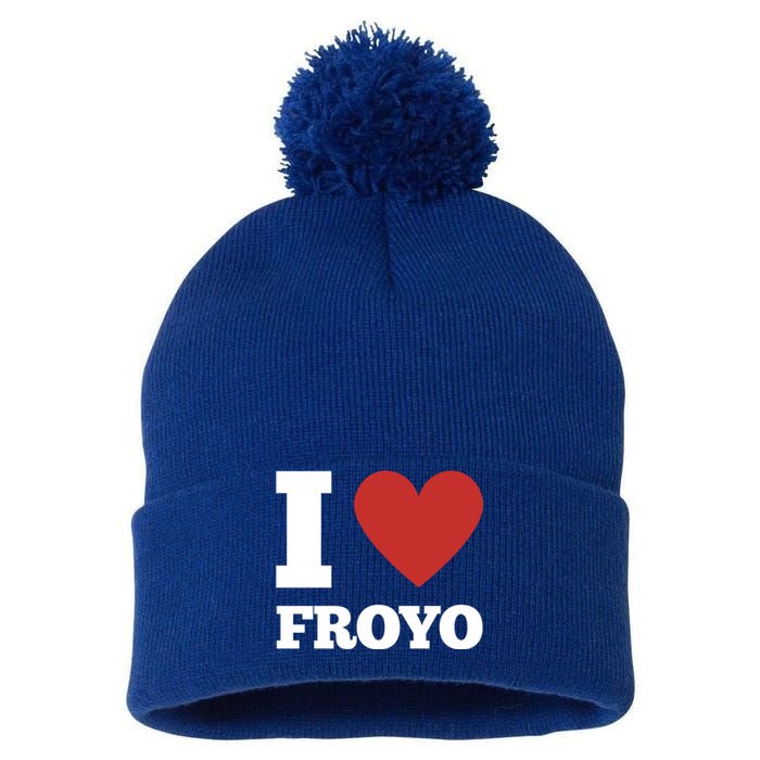 I Love Froyo Frozen Yogurt Lover National Froyo Day Funny Gift Pom Pom 12in Knit Beanie